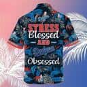 Los Angeles Dodgers Hawaiian Shirt Stress Blessed Obsessed Baseball Fans Gift Los Angeles Dodgers Hawaiian Shirt Stress Blessed Obsessed Baseball Fans Gift