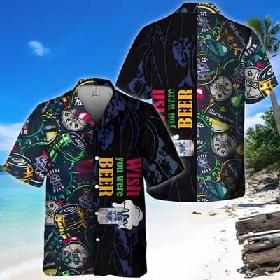 Wish You Were Beer Pabst Blue Ribbon Hawaiian Shirt Beach Lovers Gift Wish You Were Beer Pabst Blue Ribbon Hawaiian Shirt Beach Lovers Gift