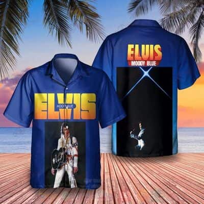 Elvis Presley Moody Blue Hawaiian Shirt Beach Gift For Music Fans Elvis Presley Moody Blue Hawaiian Shirt Beach Gift For Music Fans
