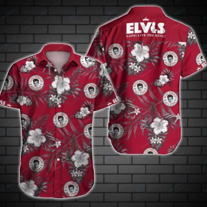 Elvis Presley Long Live The King Hawaiian Shirt Elvis Presley Long Live The King Hawaiian Shirt