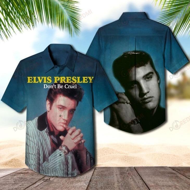 The King Of Rock And Roll Elvis Presley Hawaiian Shirt Don't Be Cruel