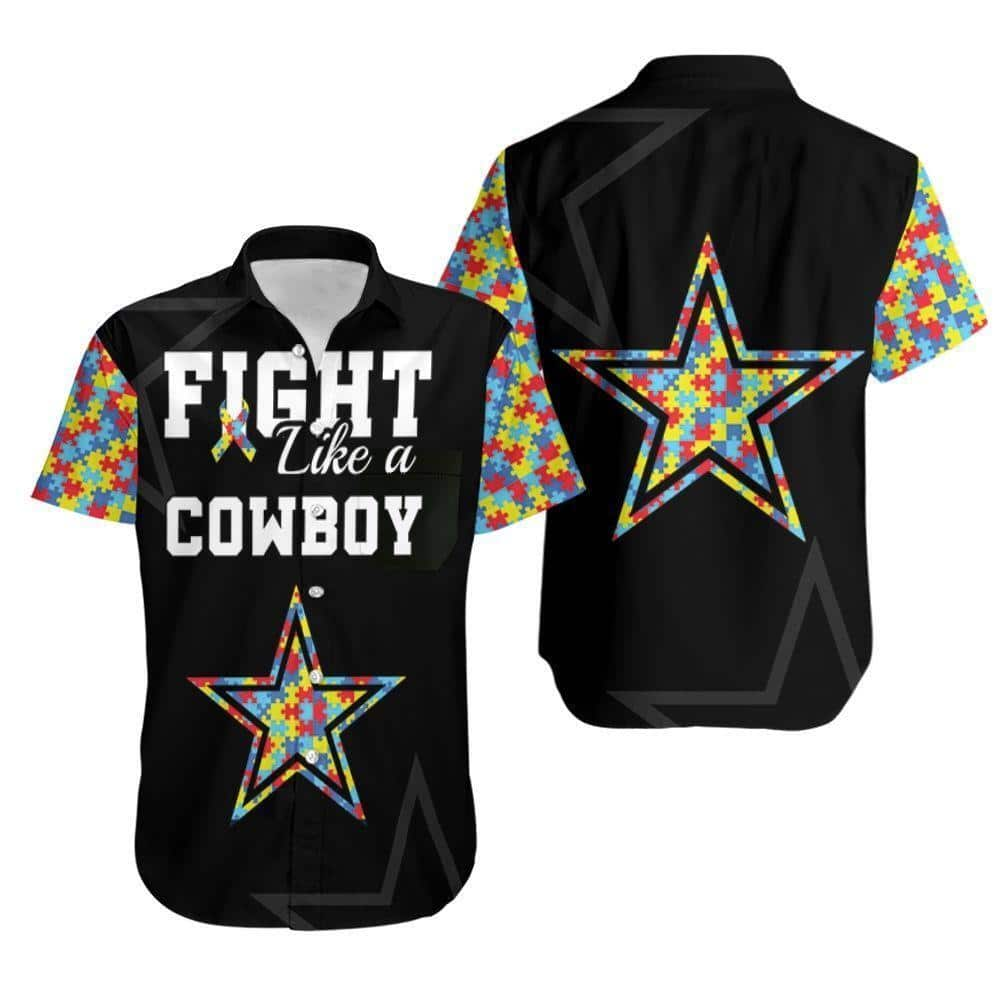 Fight Like A Dallas Cowboys Hawaiian Shirt Autism Support Beach Gift