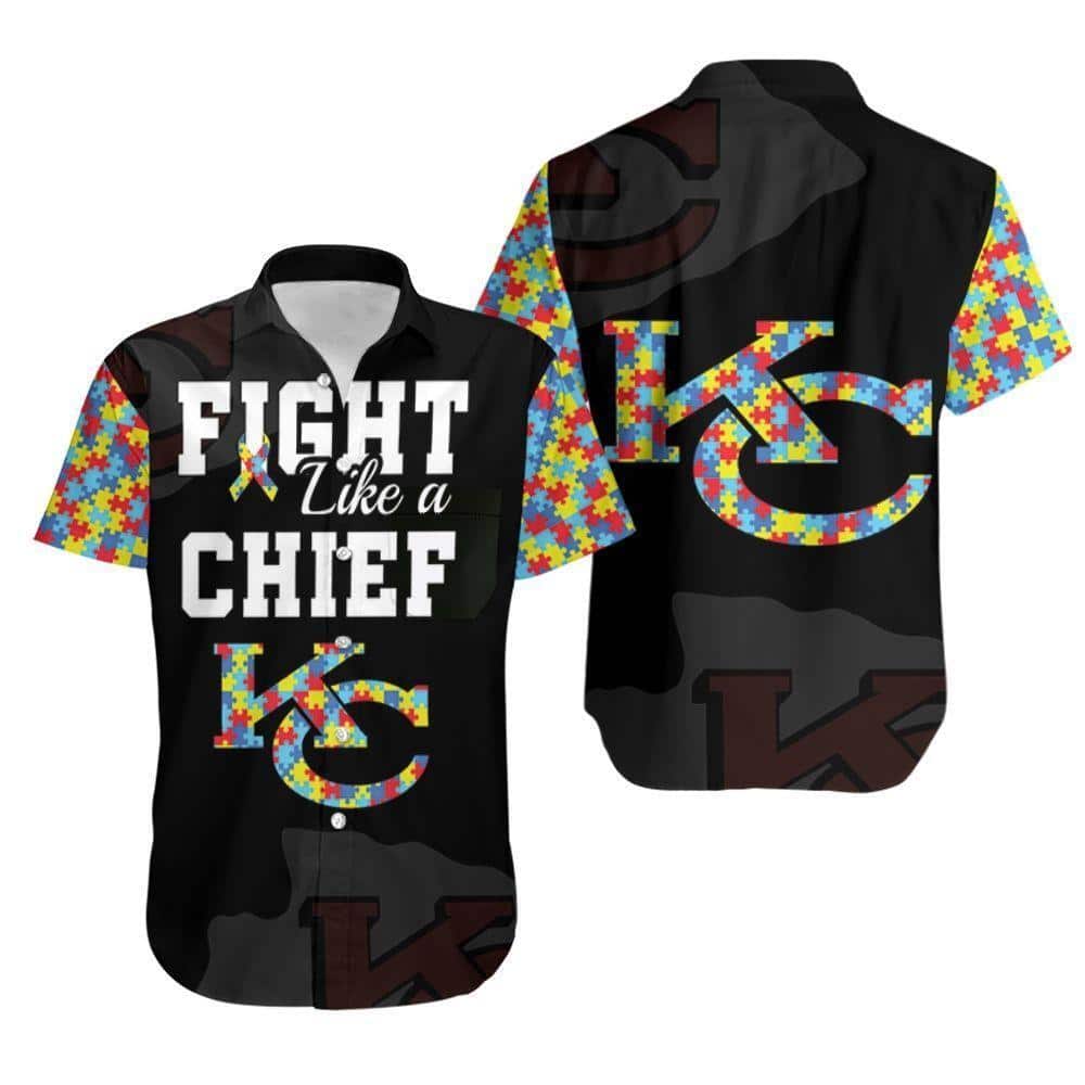 Fight Like A Kansas City Chiefs Hawaiian Shirt Autism Support Fight Like A Kansas City Chiefs Hawaiian Shirt Autism Support