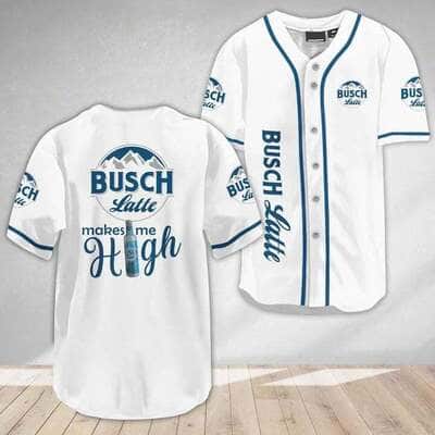 Make Me High Busch Latte Baseball Jersey Beer Lovers Gift