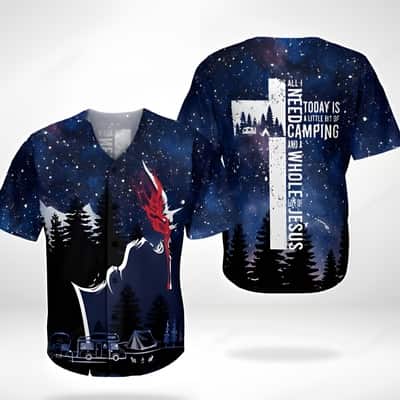 All I Need Today Is A Little Bit Of Camping Whole Lot Of Jesus Baseball Jersey
