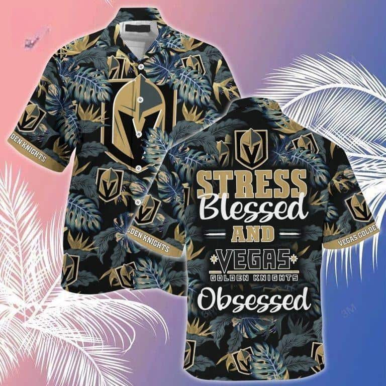 NHL Vegas Golden Knights Hawaiian Shirt Stress Blessed Obsessed NHL Vegas Golden Knights Hawaiian Shirt Stress Blessed Obsessed
