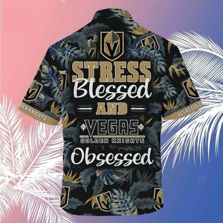 NHL Vegas Golden Knights Hawaiian Shirt Stress Blessed Obsessed NHL Vegas Golden Knights Hawaiian Shirt Stress Blessed Obsessed