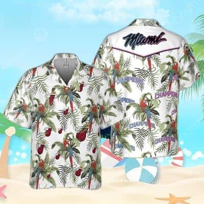 NBA Miami Heat Hawaiian Shirt Tropical And Basketball Champions Pattern