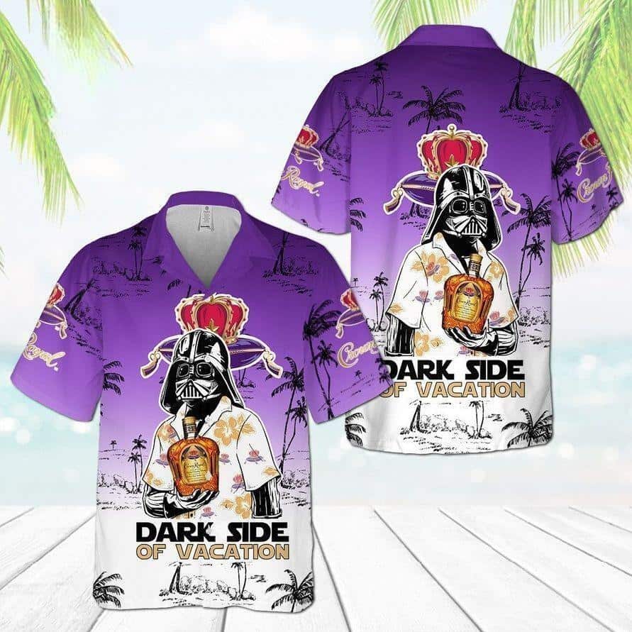 Crown Royal Star Wars Darth Vader Dark Side Of Vacation Hawaiian Shirt Crown Royal Star Wars Darth Vader Dark Side Of Vacation Hawaiian Shirt