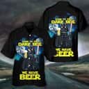 Star Wars Darth Vader Hawaiian Shirt Come To The Dark Side We Have Beer Star Wars Darth Vader Hawaiian Shirt Come To The Dark Side We Have Beer