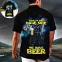 Star Wars Darth Vader Hawaiian Shirt Come To The Dark Side We Have Beer