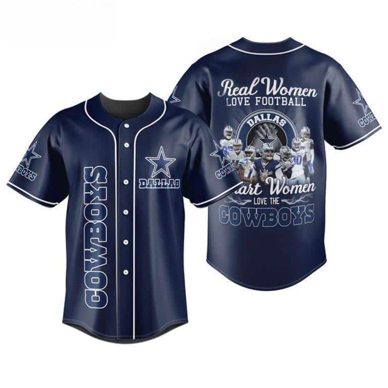 Real Women Love Football Smart Woman Love NFL Dallas Cowboys Baseball Jersey Real Women Love Football Smart Woman Love NFL Dallas Cowboys Baseball Jersey