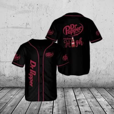 Dr Pepper Beer Baseball Jersey Makes Me High Dr Pepper Beer Baseball Jersey Makes Me High