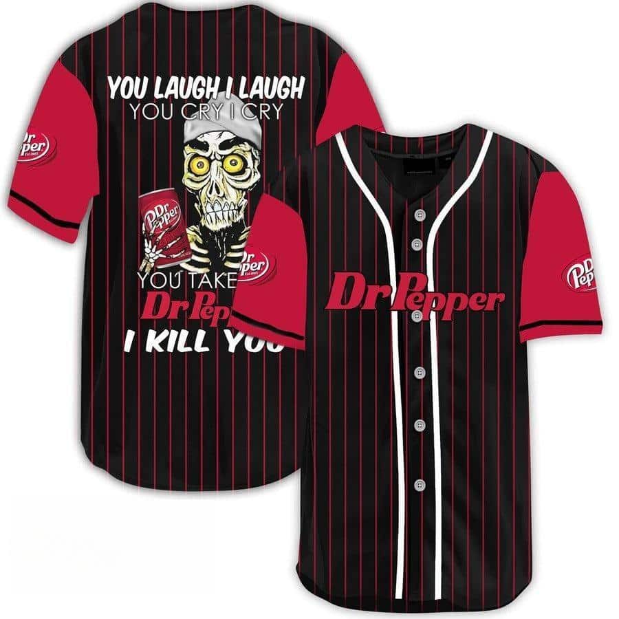 Laugh Cry Take My Dr Pepper I Kill You Stripe Pattern Baseball Jersey Laugh Cry Take My Dr Pepper I Kill You Stripe Pattern Baseball Jersey