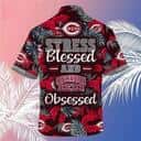 MLB Cincinnati Reds Hawaiian Shirt Stress Blessed Obsessed Aloha Beach Trip Gift MLB Cincinnati Reds Hawaiian Shirt Stress Blessed Obsessed Aloha Beach Trip Gift