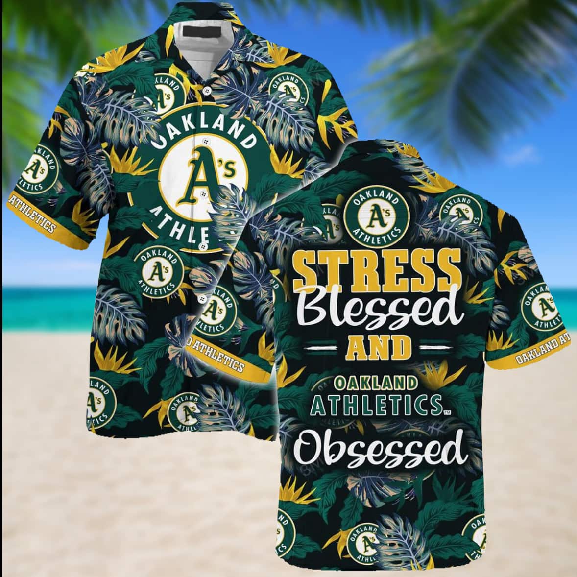 Aloha MLB Oakland Athletics Hawaiian Shirt Stress Blessed Obsessed Essential Gift