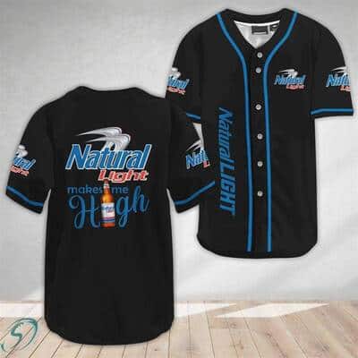 Black Natural Light Baseball Jersey Make Me High Gift For Beer Lovers Black Natural Light Baseball Jersey Make Me High Gift For Beer Lovers