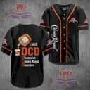 I Have OCD Obsessive Crown Royal Baseball Jersey Disorder Gift For Whisky Lovers I Have OCD Obsessive Crown Royal Baseball Jersey Disorder Gift For Whisky Lovers