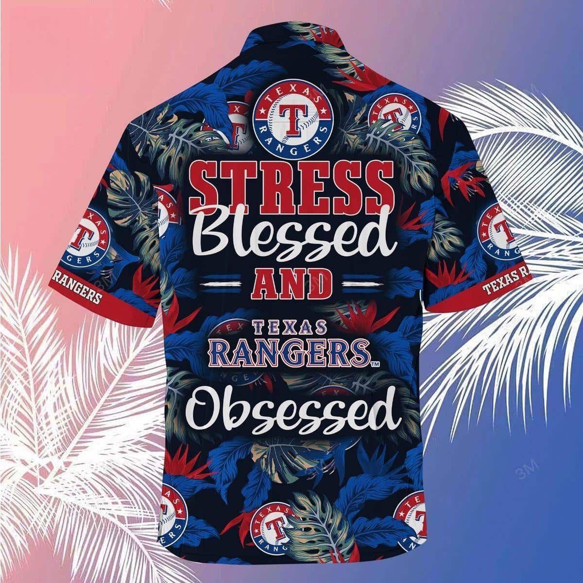 MLB Texas Rangers Hawaiian Shirt Stress Blessed Obsessed Summer Aloha Gift MLB Texas Rangers Hawaiian Shirt Stress Blessed Obsessed Summer Aloha Gift