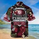 NCAA Alabama Crimson Tide Hawaiian Shirt If This Flag Offends You Gift For Cool Dad