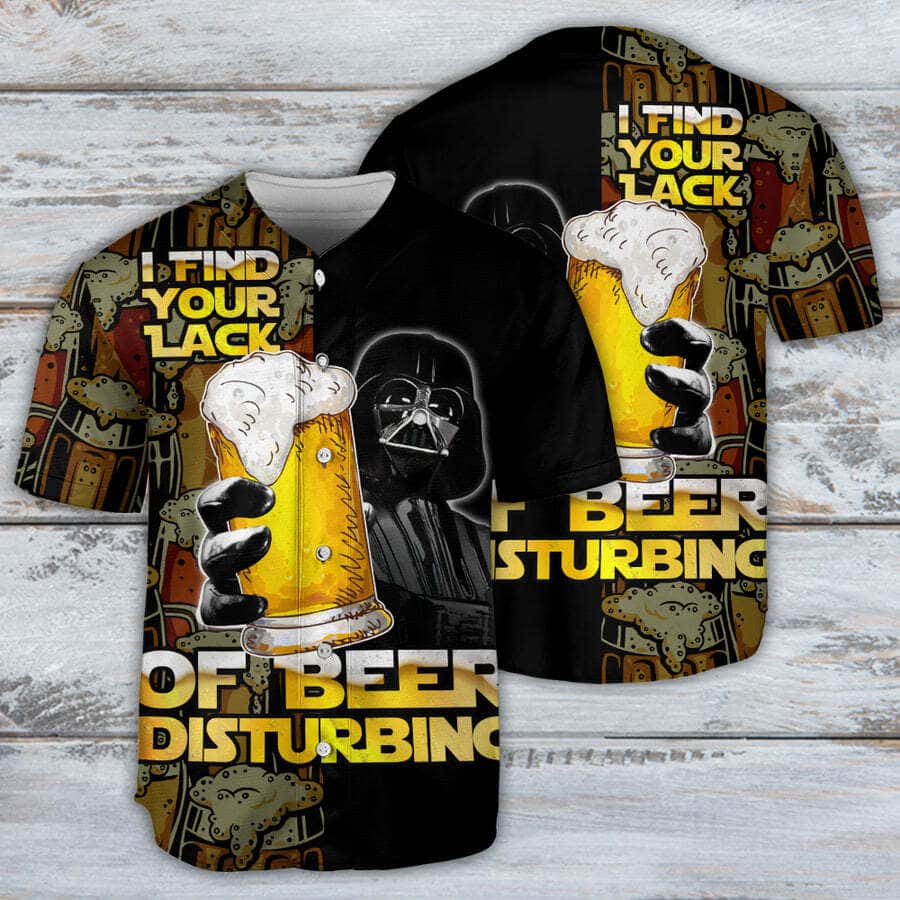 Stylish Darth Vader Baseball Jersey I Find Your Lack Of Beer Disturbing Best Gift For Friends Stylish Darth Vader Baseball Jersey I Find Your Lack Of Beer Disturbing Best Gift For Friends