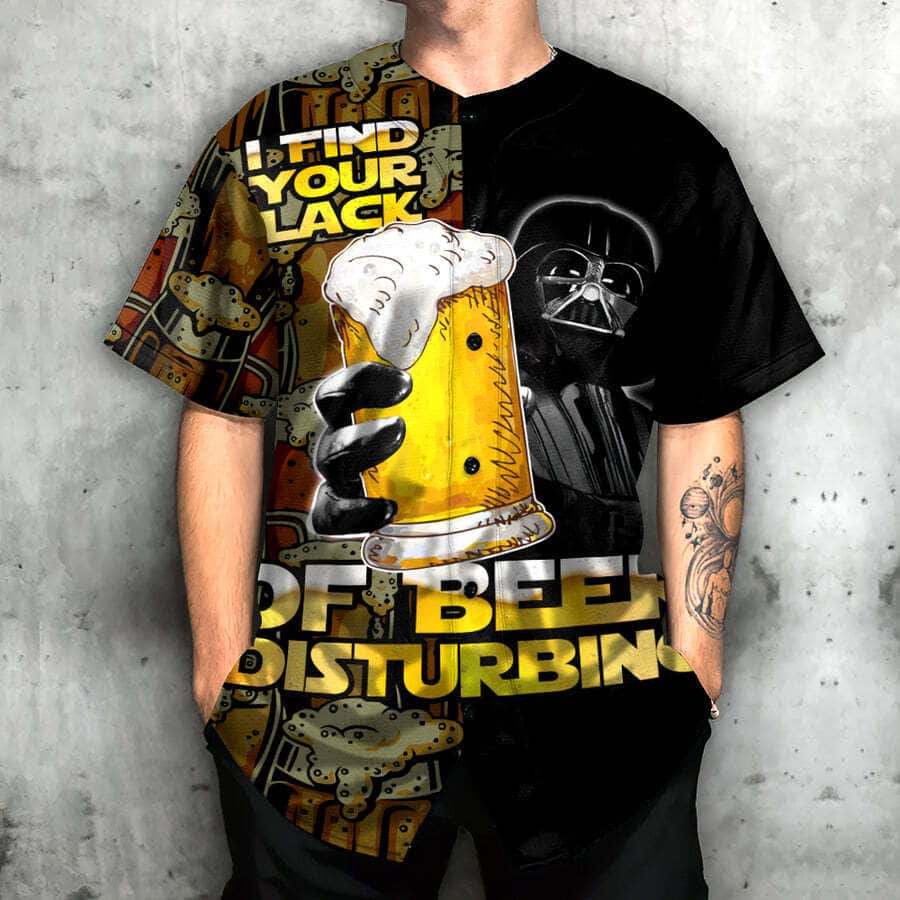 Stylish Darth Vader Baseball Jersey I Find Your Lack Of Beer Disturbing Best Gift For Friends Stylish Darth Vader Baseball Jersey I Find Your Lack Of Beer Disturbing Best Gift For Friends