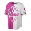 Custom Name Barbie Baseball Jersey Come On Let's Go Party Gift For Friends Custom Name Barbie Baseball Jersey Come On Let's Go Party Gift For Friends
