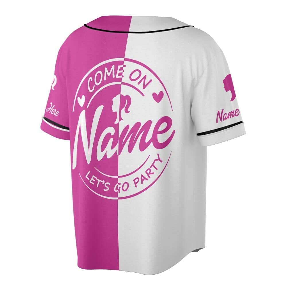 Custom Name Barbie Baseball Jersey Come On Let's Go Party Gift For Friends Custom Name Barbie Baseball Jersey Come On Let's Go Party Gift For Friends