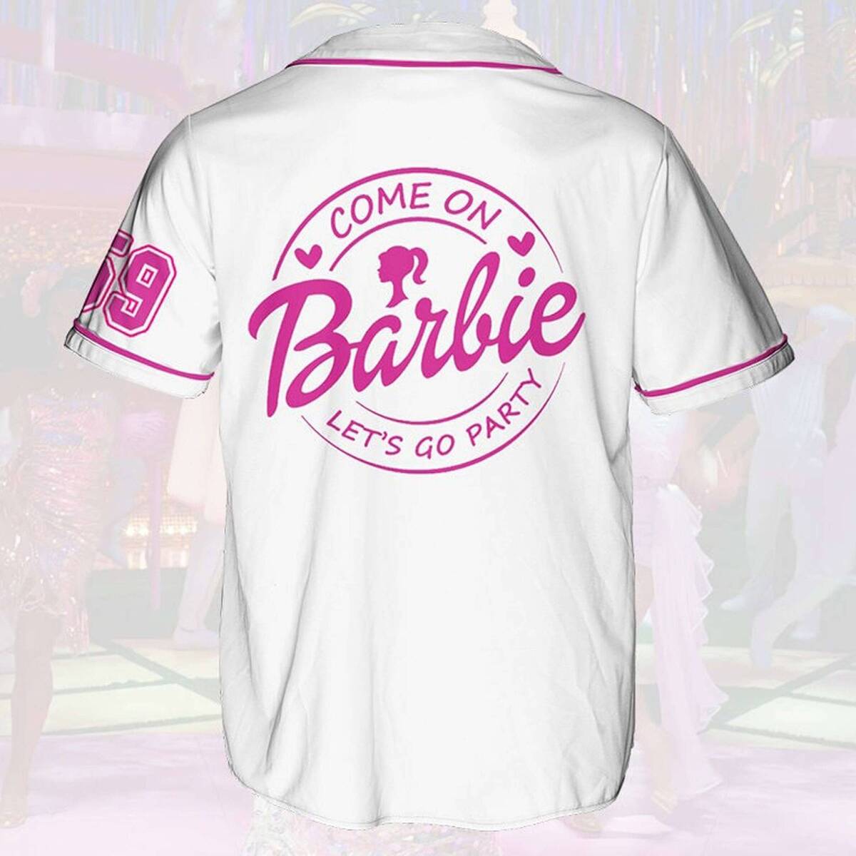 White Barbie Baseball Jersey Come On Let's Go Party Gift For Friends White Barbie Baseball Jersey Come On Let's Go Party Gift For Friends