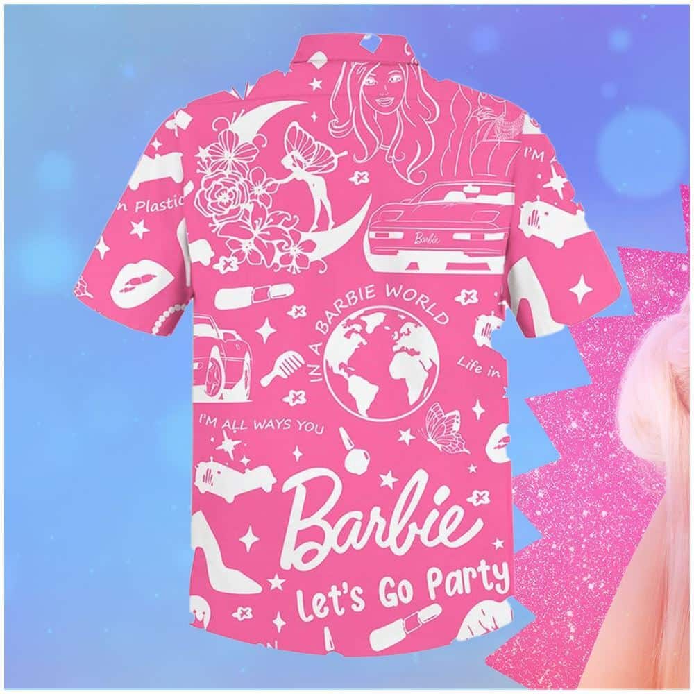 Come On Barbie Lets Go Party Barbie Hawaiian Shirt Gift For Fans Come On Barbie Lets Go Party Barbie Hawaiian Shirt Gift For Fans