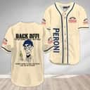 Beige Achmed Back Off Peroni Baseball Jersey Beer Lovers Gift Beige Achmed Back Off Peroni Baseball Jersey Beer Lovers Gift