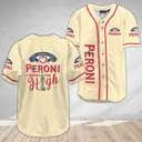 Beige Peroni Baseball Jersey Makes Me High Gift For Beer Lovers Beige Peroni Baseball Jersey Makes Me High Gift For Beer Lovers