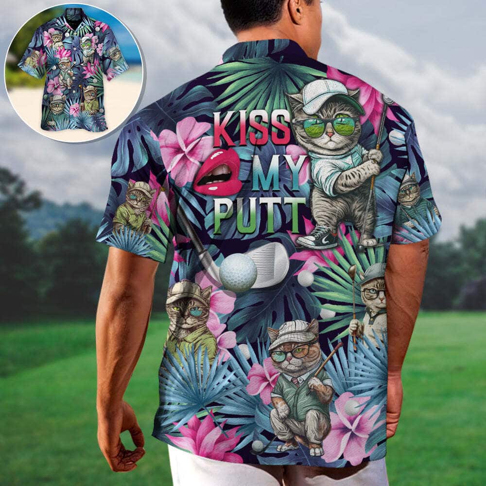 Aloha Funny Hawaiian Shirt Cat Playing Golf Kiss My Putt Tropical Palm Leaves Gift For Cat Lovers Aloha Funny Hawaiian Shirt Cat Playing Golf Kiss My Putt Tropical Palm Leaves Gift For Cat Lovers
