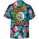 Surfing Funny Hawaiian Shirt Flamingo You Can't Stop The Waves But You Can Learn To Surf Summer Gift Surfing Funny Hawaiian Shirt Flamingo You Can't Stop The Waves But You Can Learn To Surf Summer Gift