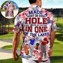 Funny Hawaiian Shirt Golf I Made A Bogey On Every Hole And Threw My Putter In One Of The Lakes Beach Gift Funny Hawaiian Shirt Golf I Made A Bogey On Every Hole And Threw My Putter In One Of The Lakes Beach Gift