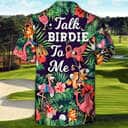 Aloha Funny Hawaiian Shirt Flamingo Playing Golf Talk Birdie To Me Gift For Summer Trip Aloha Funny Hawaiian Shirt Flamingo Playing Golf Talk Birdie To Me Gift For Summer Trip