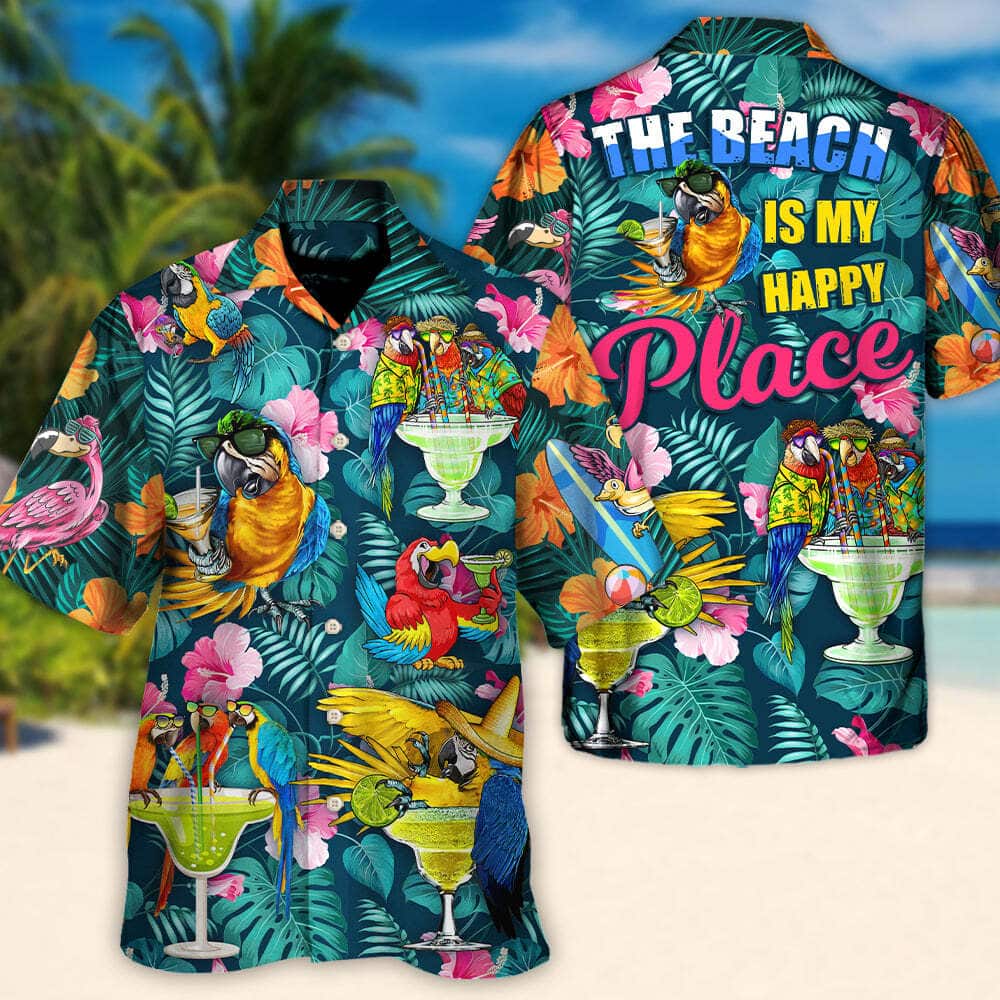 Funny Hawaiian Shirt Parrot Drinking Cocktails The Beach Is My Happy Place Palm Leaves Pattern Funny Hawaiian Shirt Parrot Drinking Cocktails The Beach Is My Happy Place Palm Leaves Pattern