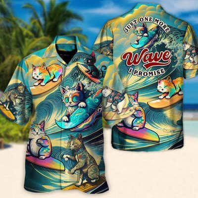 Funny Hawaiian Shirt Cat Just One More Wave I Promise