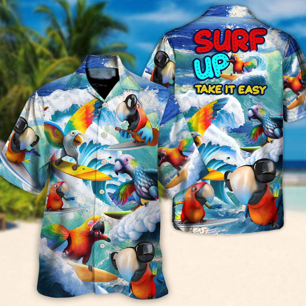 Parrot Surfing Surf Up Take It Easy Funny Hawaiian Shirt Beach Lovers Gift