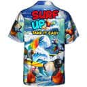 Parrot Surfing Surf Up Take It Easy Funny Hawaiian Shirt Beach Lovers Gift