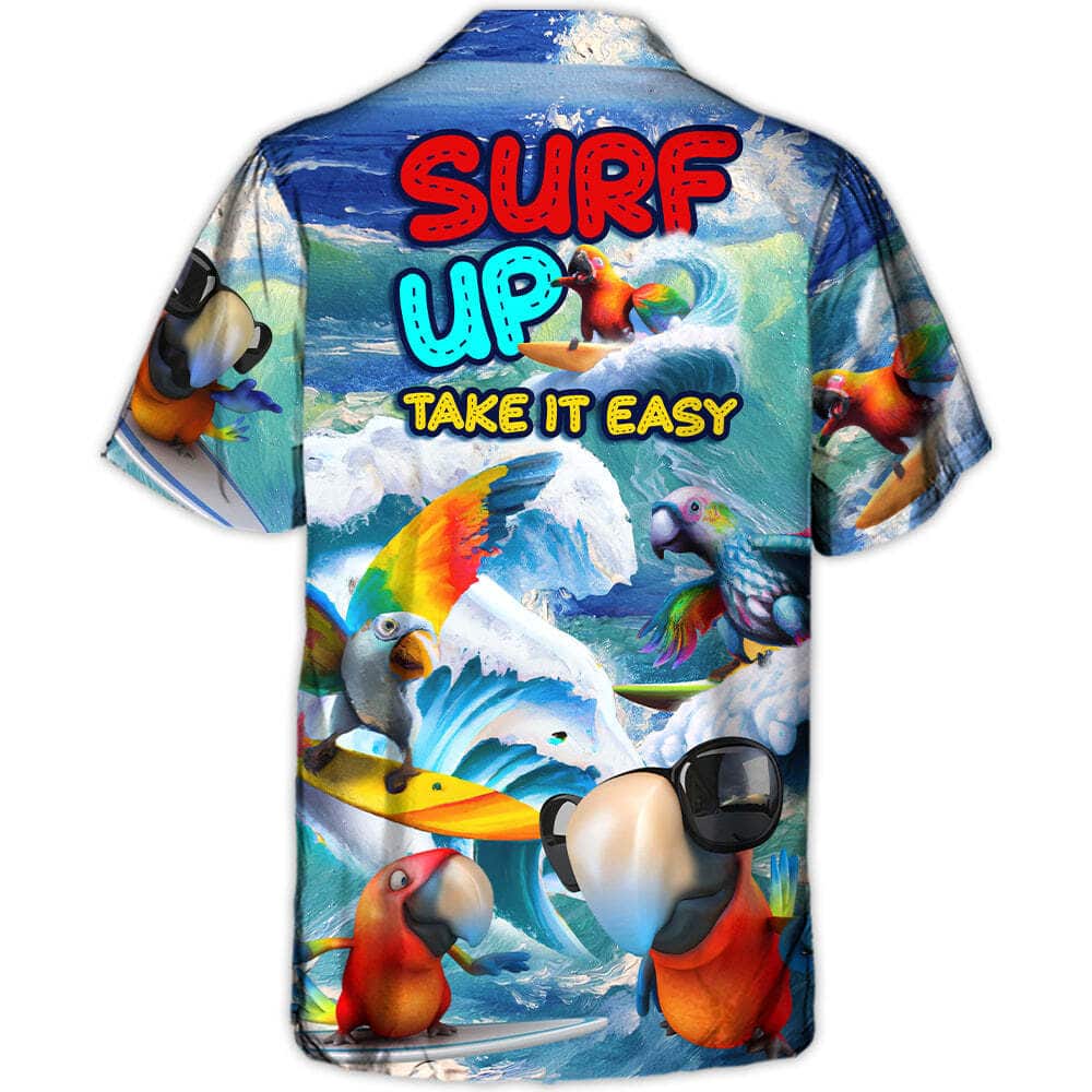 Parrot Surfing Surf Up Take It Easy Funny Hawaiian Shirt Beach Lovers Gift Parrot Surfing Surf Up Take It Easy Funny Hawaiian Shirt Beach Lovers Gift