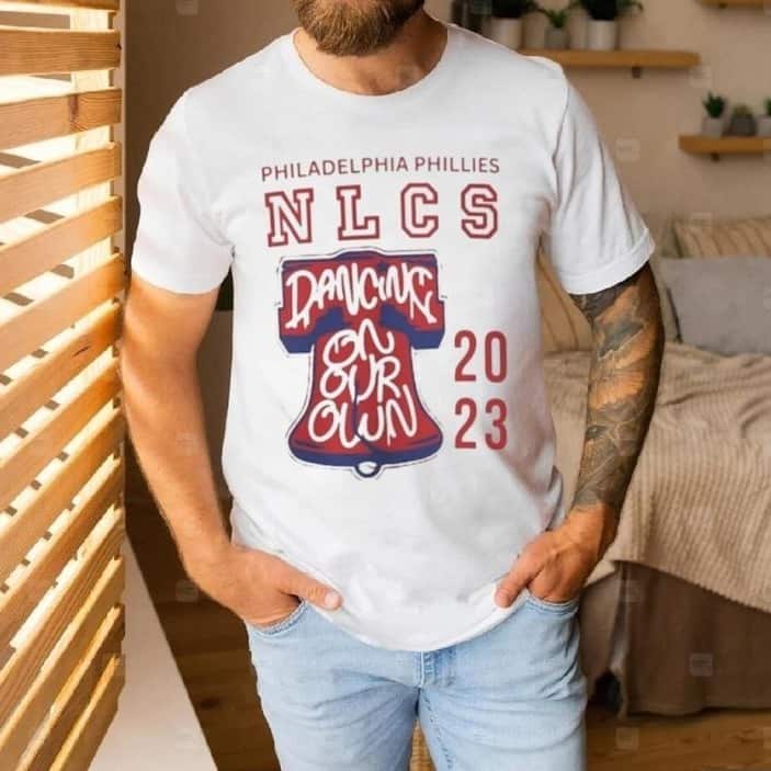 NLCS Philadelphia Phillies T-Shirt Dancing On Our Own