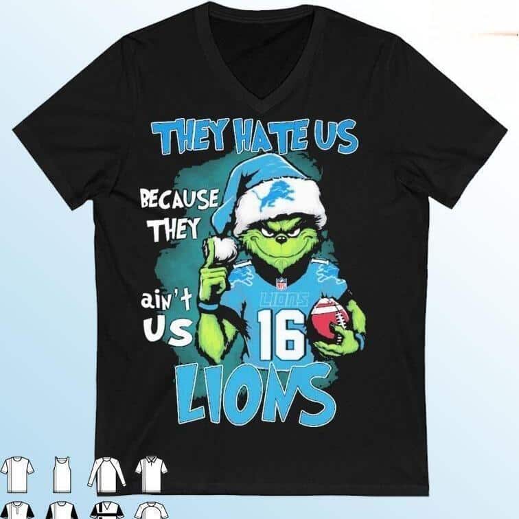 Funny Grinch Detroit Lions T-Shirt They Hate Us Because They Ain’t Us