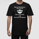 Spread Kindness Not Covid Mask Save Your Life And The Lives Of Others T-Shirt Spread Kindness Not Covid Mask Save Your Life And The Lives Of Others T-Shirt
