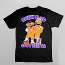 Bert Ernie Lebron Ad T-Shirt Can&rsquo;t Beat La