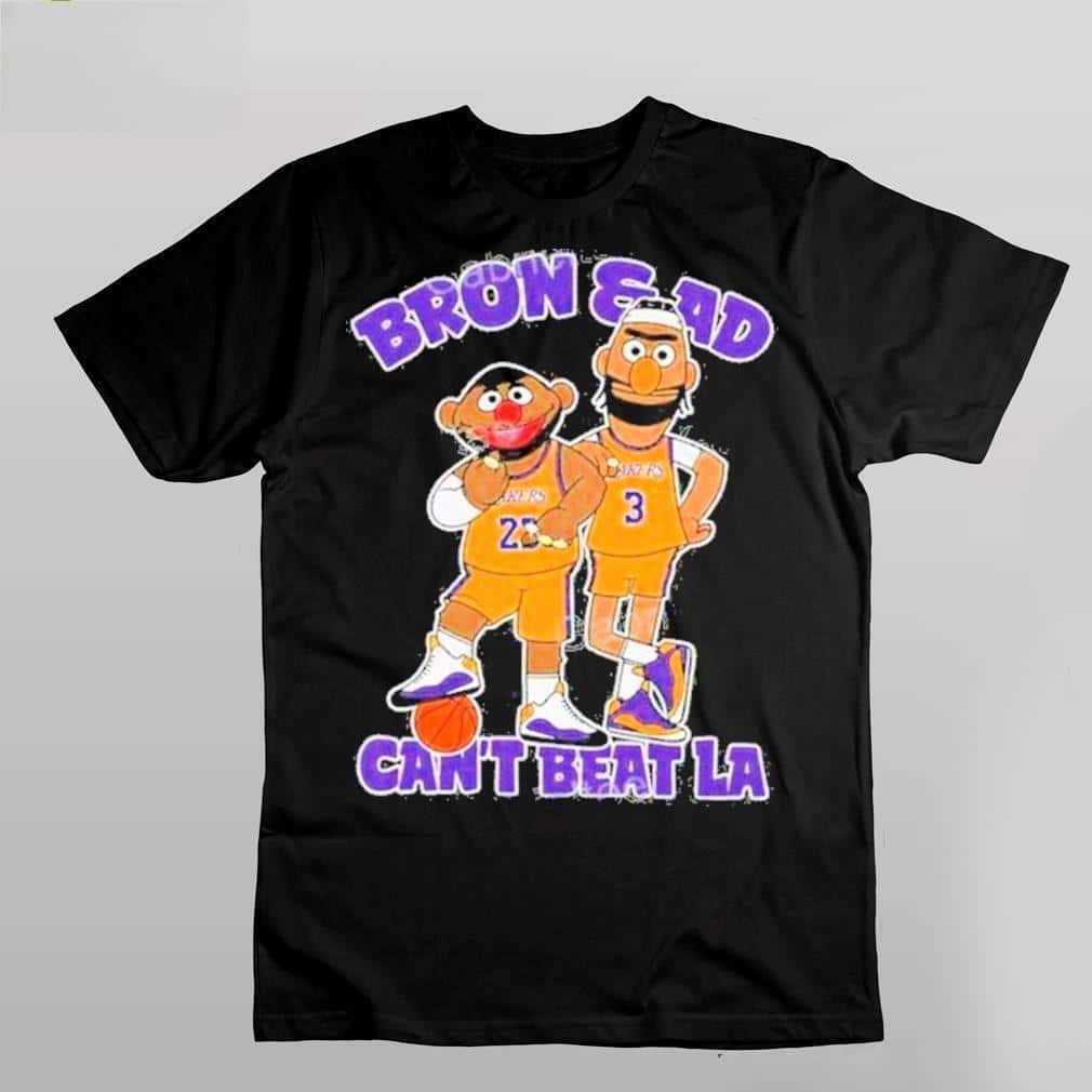Bert Ernie Lebron Ad T-Shirt Can’t Beat La Bert Ernie Lebron Ad T-Shirt Can’t Beat La