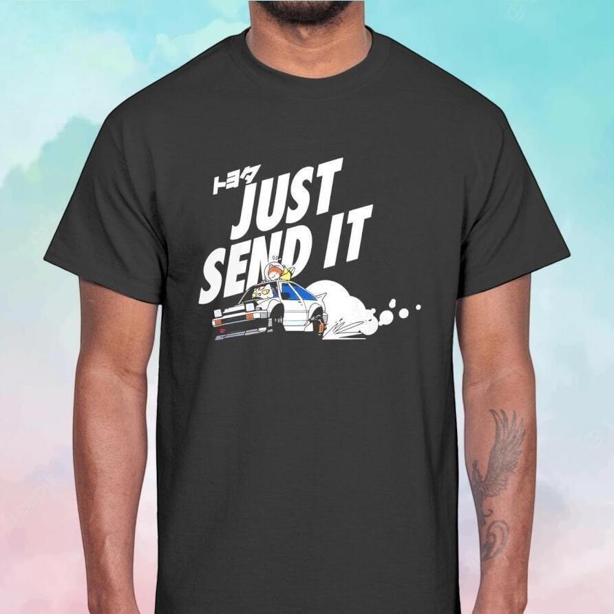 Just Send It Drifting T-Shirt Just Send It Drifting T-Shirt