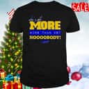 Michigan Who&rsquo;s Got More Wins Than Us Nobody T-Shirt