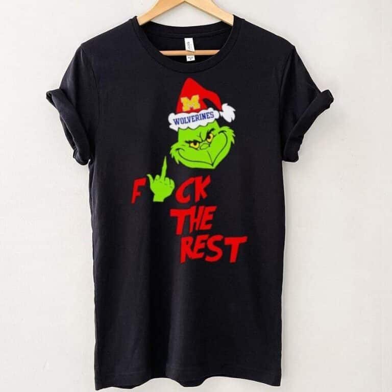 Funny Grinch Michigan Wolverines T-Shirt Fuck The Rest Funny Grinch Michigan Wolverines T-Shirt Fuck The Rest