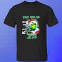 Funny Grinch They Hate Us Because They Ain’t New York Jets T-Shirt Funny Grinch They Hate Us Because They Ain’t New York Jets T-Shirt